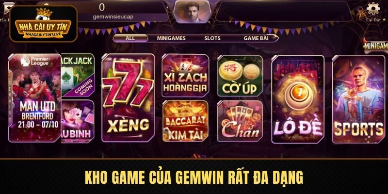 Kho game của GEMWIN đẳng cấp và siêu đa dạng Kho game của GEMWIN đẳng cấp và siêu đa dạng